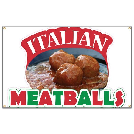 Signmission Italian Meatballs Banner Heavy Duty 13 Oz Vinyl with Grommets B-60 Italian Meatballs